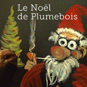 Le Noël de Plumebois